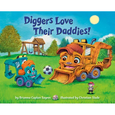 Diggers Love Their Daddies!