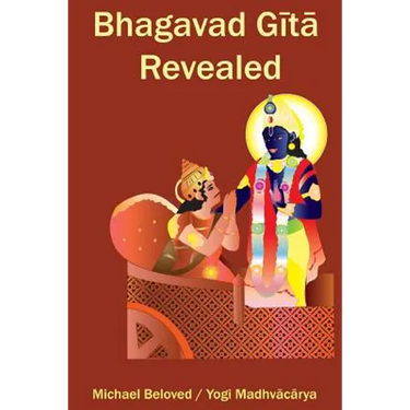 Bhagavad Gita Revealed