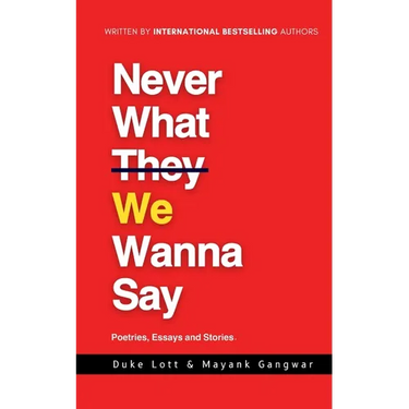 Never What We Wanna Say