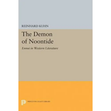 The Demon of Noontide: Ennui in Western Literature