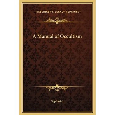 A Manual of Occultism