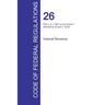 CFR 26, Part 1, § 1.1551 to end of part 1, Internal Revenue, April 01, 2016 (Volume 15 of 22)