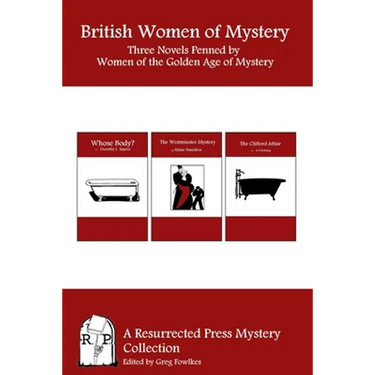 British Women of Mystery: Three Novels Penned by Women of the Golden Age of Mysteries