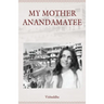 My Mother Anandamayee