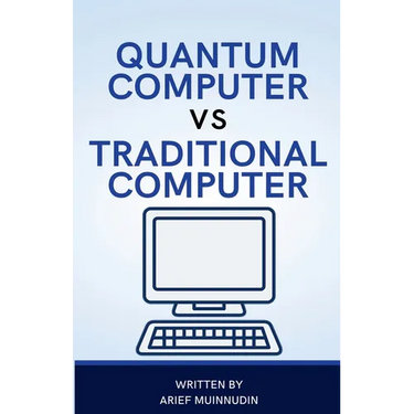 Quantum Computer Vs Traditional Computer