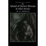 The Island of Doctor Moreau and Other Stories