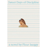 Sweet Days of Discipline