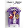 Dilemmas of the Angels: Poems