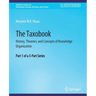 The Taxobook: History, Theories, and Concepts of Knowledge Organization, Part 1 of a 3-Part Series