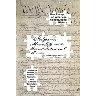 Religion, Morality, and the Constitutional Order