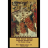 The Holy Mass: The Eucharistic Sacrifice and the Roman Liturgy