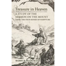 Treasure in Heaven: A Study of the Sermon on the Mount Using the Four Senses of Scripture