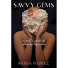 Savvy Gems: A Girl's Guide to Choosing Happiness