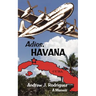 Adios, Havana: A Memoir