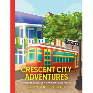 Crescent City Adventures: Unlock the Magic of New Orleans with Amaya