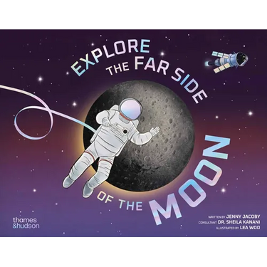 Explore the Far Side of the Moon