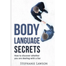 Body Language Secrets: How to discover whether you are dealing with a liar