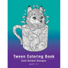 Tween Coloring Book: Cute Animal Designs: Colouring Pages For Boys & Girls of All Ages, Preteens, Intricate Zentangle Drawings For Stress Relief, Ages