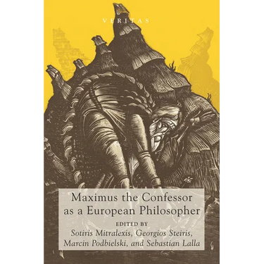 Maximus the Confessor as a European Philosopher