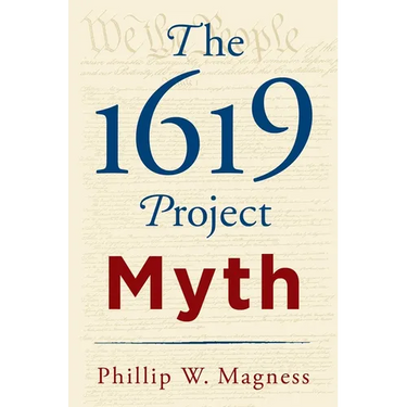 The 1619 Project Myth