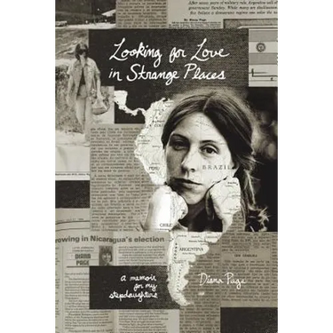 Looking for Love in Strange Places: A Memoir for My Stepdaughters