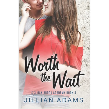 Worth the Wait: A Young Adult Sweet Romance