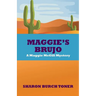 Maggie's Brujo: A Maggie McGill mystery