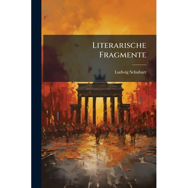 Literarische Fragmente