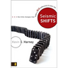 Seismic Shifts: The Little Changes That Make a Big Difference in Your Life