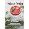Probiotic Drinks: How To Make Drinks To Improve Digestion And Strengthen Your Immune System: How To Make Sodas