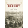 Historic Photos of Detroit