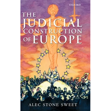 The Judicial Construction of Europe
