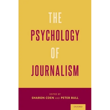 The Psychology of Journalism