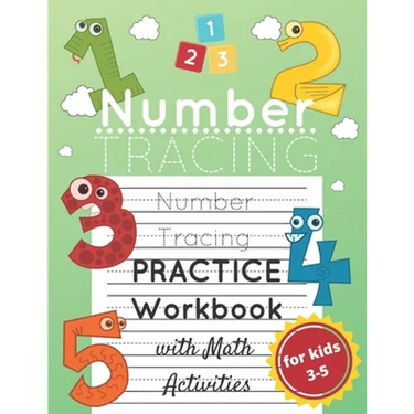 Number Tracing Practice Workbook for Kids Ages 3-5: Number Practice and Math and Counting Activity Workbook for Preschoolers and Kindergarten; Lots of