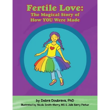 Fertile Love: the Magical Story of How You Were Made
