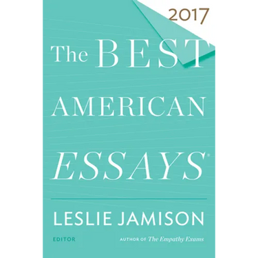 The Best American Essays 2017