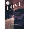 Love: A Novel of Grief and Desire