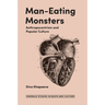 Man-Eating Monsters: Anthropocentrism and Popular Culture
