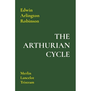 The Arthurian Cycle: Merlin Lancelot Tristram