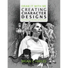 Draw It With Me - Creating Character Designs with Impact at the Heart of Your Story