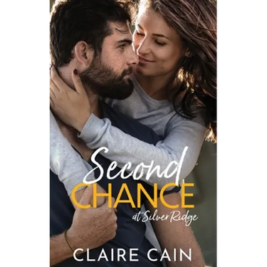 Second Chance at Silver Ridge: A Sweet Small Town Romance