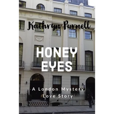 Honey Eyes: A London Mystery Love Story