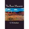The Roan Maverick