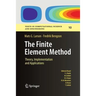 The Finite Element Method: Theory, Implementation, and Applications