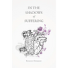In the Shadows of Suffering