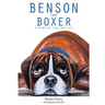 Benson the Boxer: A Story of Loss and Life
