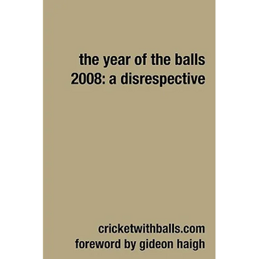 The Year Of The Balls 2008: A Disrespective
