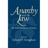 Anarchy and the Law: The Political Economy of Choice