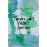 Janus and Other Poems: I saw you in my dreams yester night