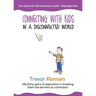 Connecting With Kids In A Disconnected World